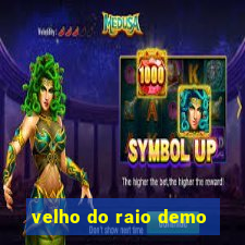 velho do raio demo